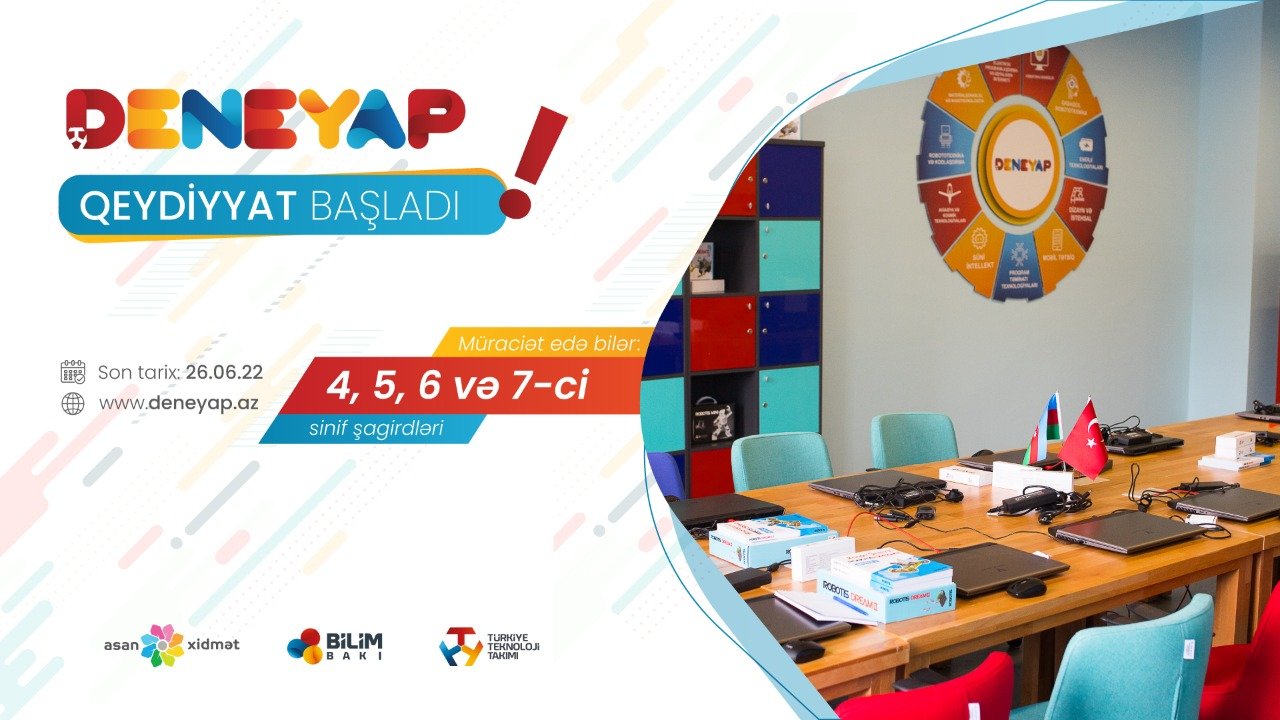 “Deneyap” texnologiya laboratoriyasına şagird seçimi imtahanına qeydiyyat başlayıb