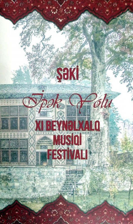 Şəki “İpək Yolu” XI Beynəlxalq Musiqi Festivalı başlayır