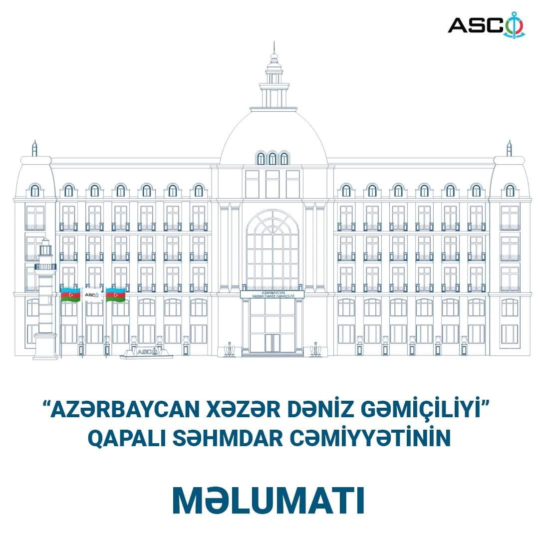 Azərbaycan Xəzər Dəniz Gəmiçiliyi” QSC MƏLUMAT yaydı