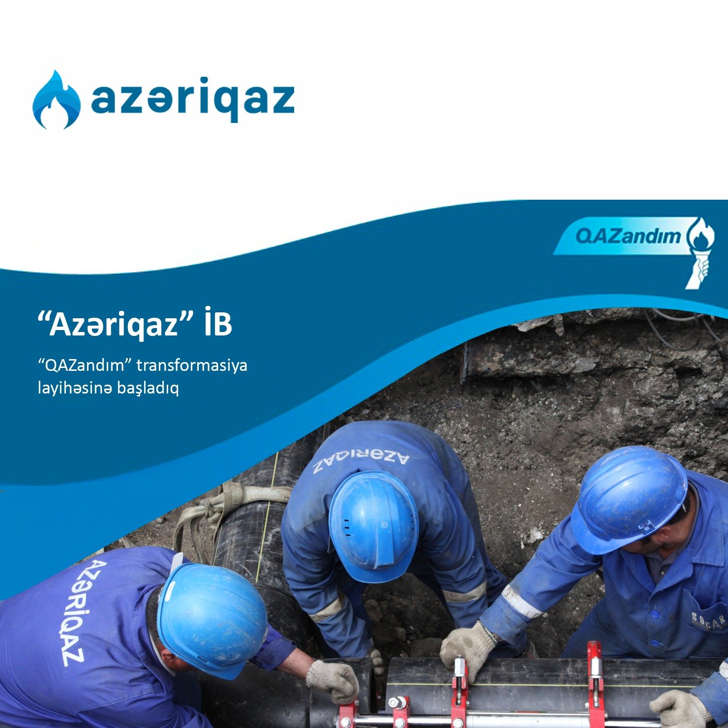 SOCAR “Azəriqaz” İB-dən gələcəyi qazandıran yeni “QAZandım” transformasiya layihəsi