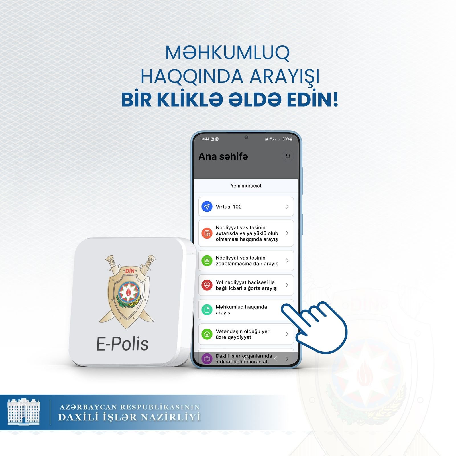 E-Polis mobil tətbiqi vasitəsilə məhkumluq haqqında arayışı bir kliklə əldə edin!
