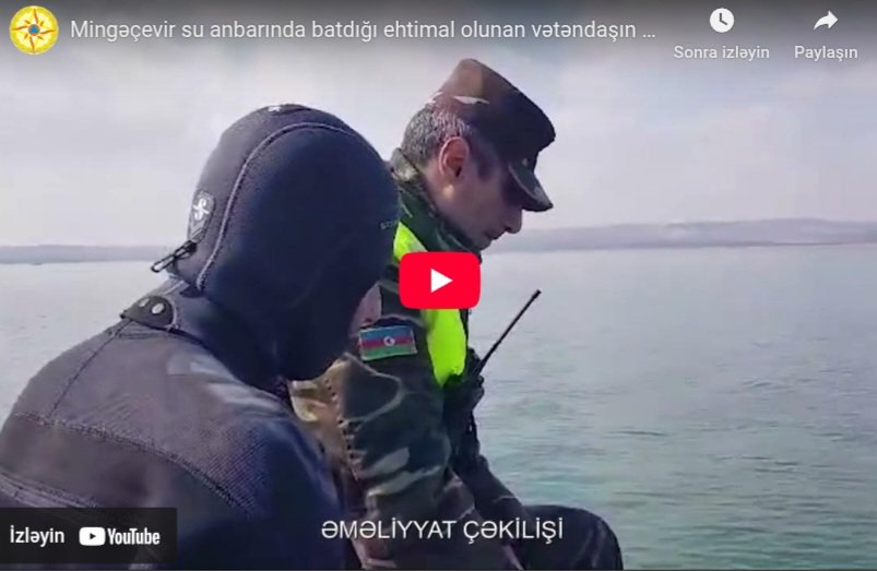 Mingəçevir su anbarında batdığı ehtimal olunan vətəndaşın axtarışları davam etdirilir (video)