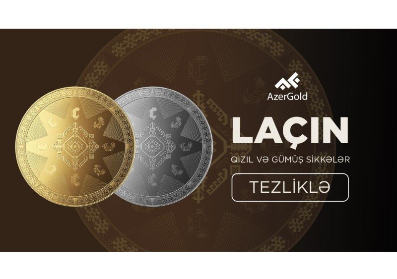 "AzerGold"un növbəti xatirə sikkəsi Laçına həsr olunacaq