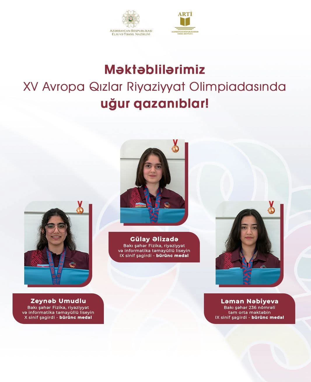 EGMO – Avropa Qızlar Riyaziyyat Olimpiadasının üç bürünc medalı bizim qızlarındır