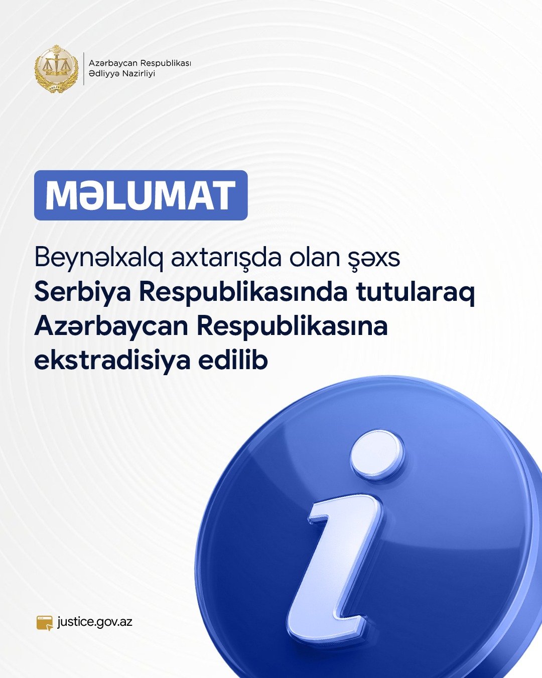 Beynəlxalq axtarışda olan şəxs Serbiya Respublikasında tutularaq Azərbaycana ekstradisiya edilib