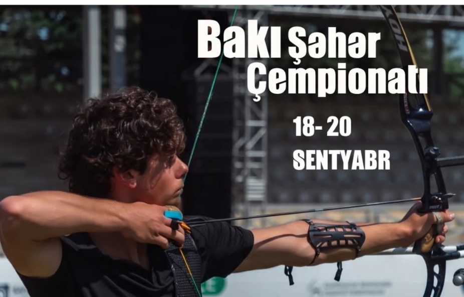 Bakıda kamandan oxatma üzrə şəhər çempionatı keçiriləcək