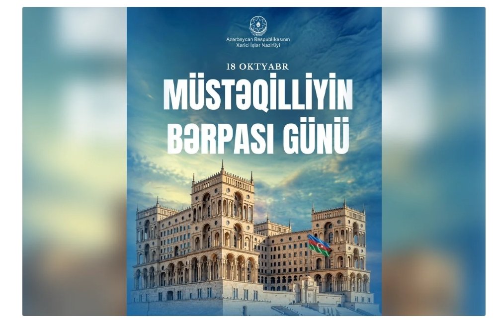 Azərbaycan XİN: Müstəqilliyin Bərpası Günü xalqımızın dövlətçilik ənənələrinə sadiqliyinin təcəssümüdür