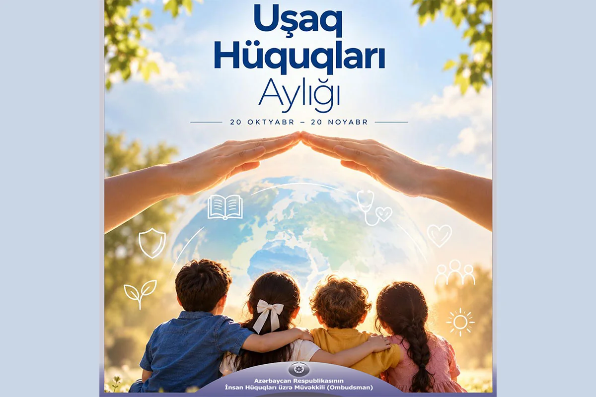 Azərbaycanda "Uşaq Hüquqları Aylığı" elan edilib