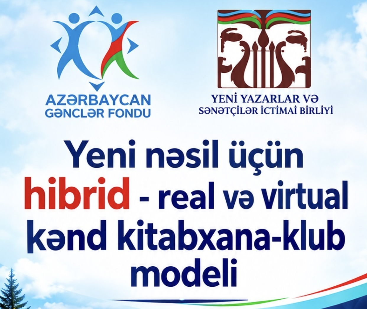 Yeni nəsil üçün hibrid – real və virtual kənd kitabxana-klub modeli” - YYSİB-nin yeni kreativ layihəsi