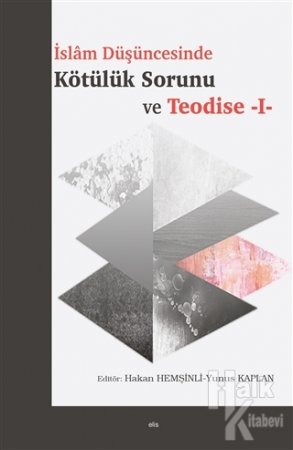 Azərbaycan İlahiyyat İnstitutu müəllimlərinin həmmüəllif olduqları “İslam Düşüncesinde Kötülük Sorunu Ve Teodise-I” kitabı Türkiyədə işıq üzü görüb