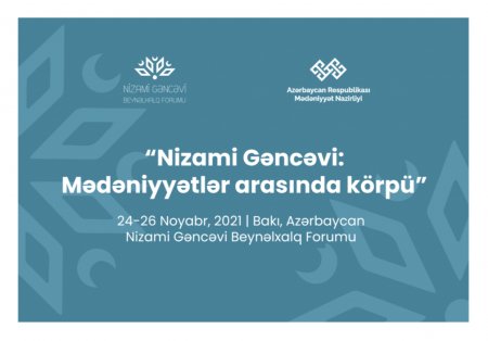“Nizami Gəncəvi: Mədəniyyətlər arasında körpü” mövzusunda beynəlxalq forum keçiriləcək