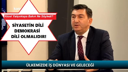 ASİAD Başqanı Yücel Yalçınkaya - “ Siyasətin Dili Demokratiyanın Dili Olmalıdır” - ÖZƏL