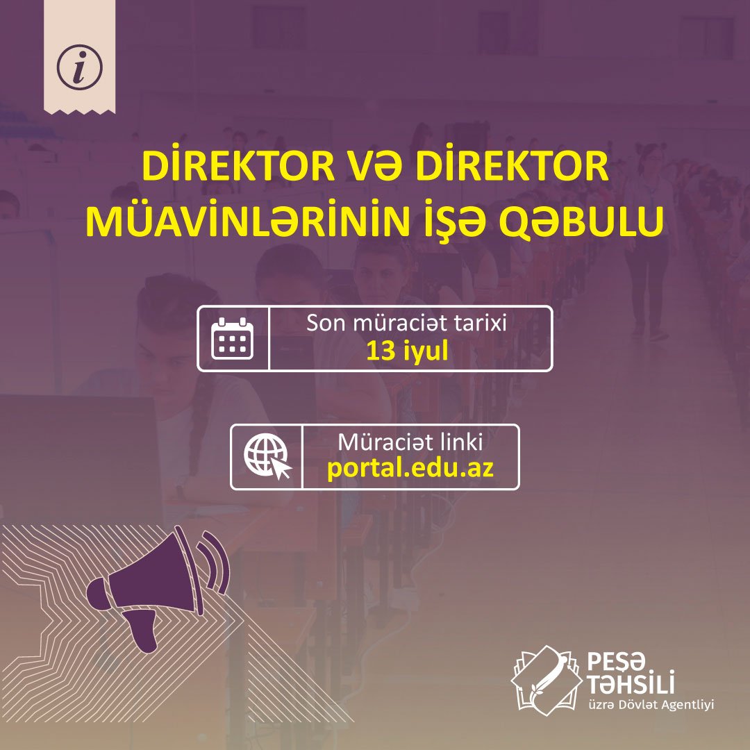 Peşə təhsili müəssisələrinə direktor və direktor müavinlərinin işə qəbuluna başlanılır