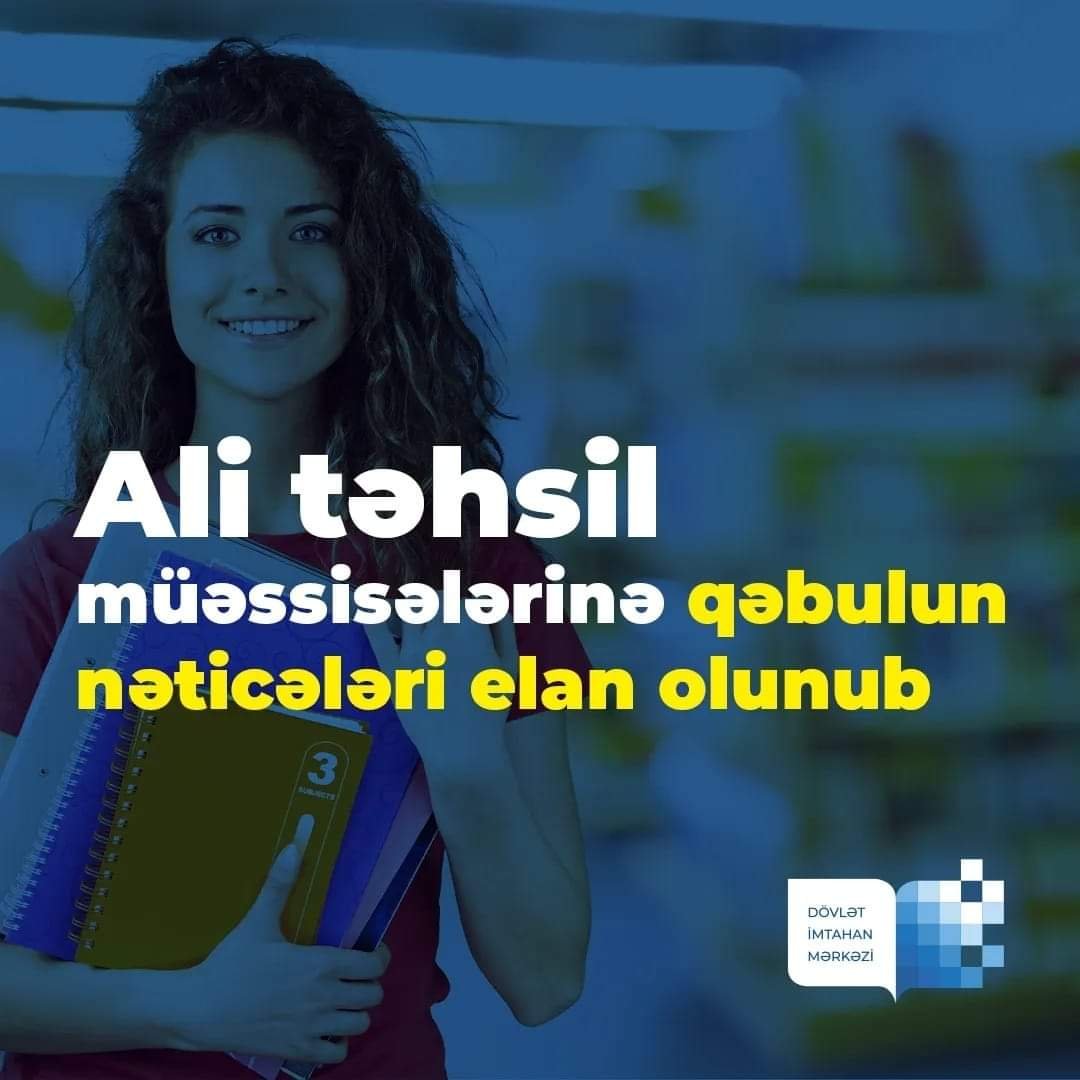 Ali təhsil müəssisələrinə qəbul olunanların siyahısı məlum olub