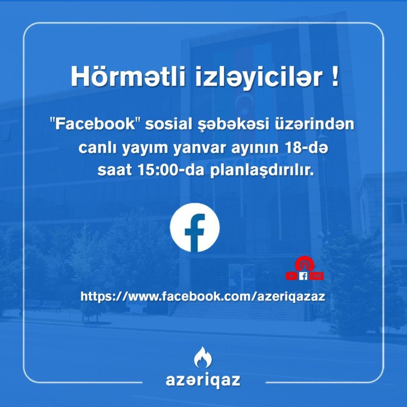 "Facebook"dan “Azəriqaz” İB rəhbərliyinin növbəti canlı yayımı planlaşdırılır