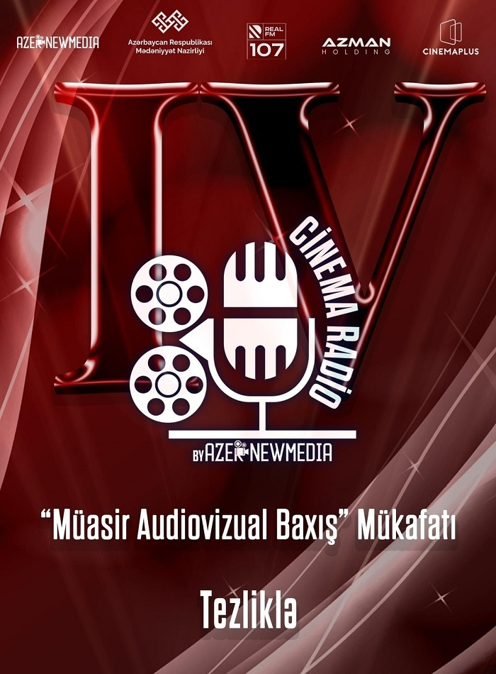 IV “Müasir Audiovizual Baxış” mükafatı təqdim olundu - ÖZƏL