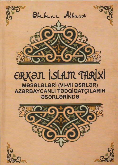 Şərqşünaslıq İnstitutunda erkən islam tarixinin azərbaycanlı tədqiqatçıları haqqında kitab çapdan çıxıb -