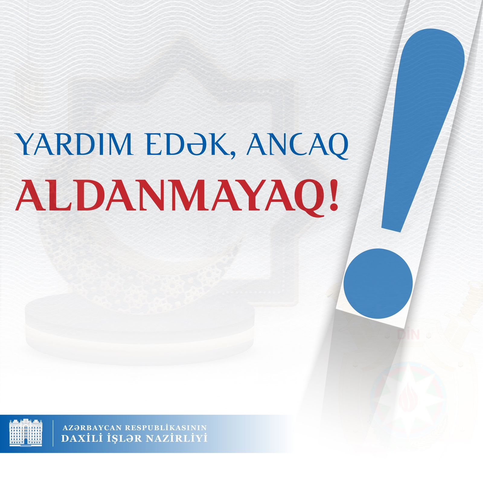 Yardım edək, ancaq aldanmayaq!