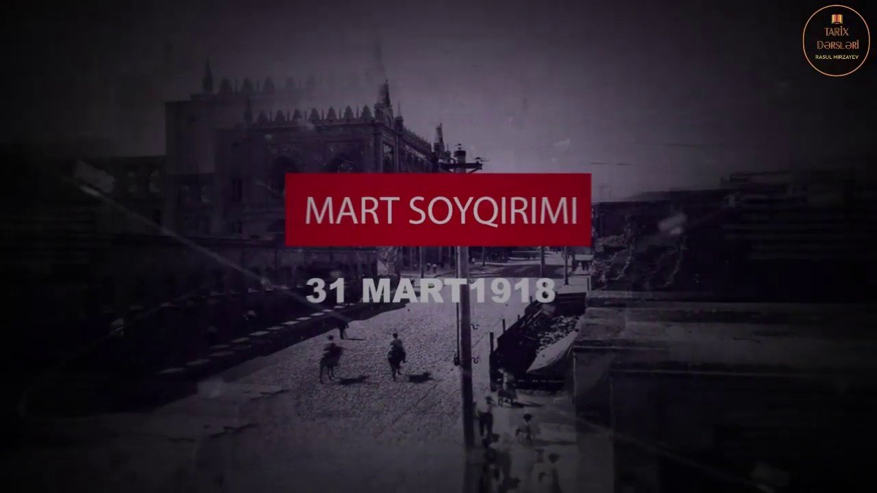 31 Mart - Azərbaycanlıların Soyqırımı Günü kimi dövlət səviyyəsində keçirilir -