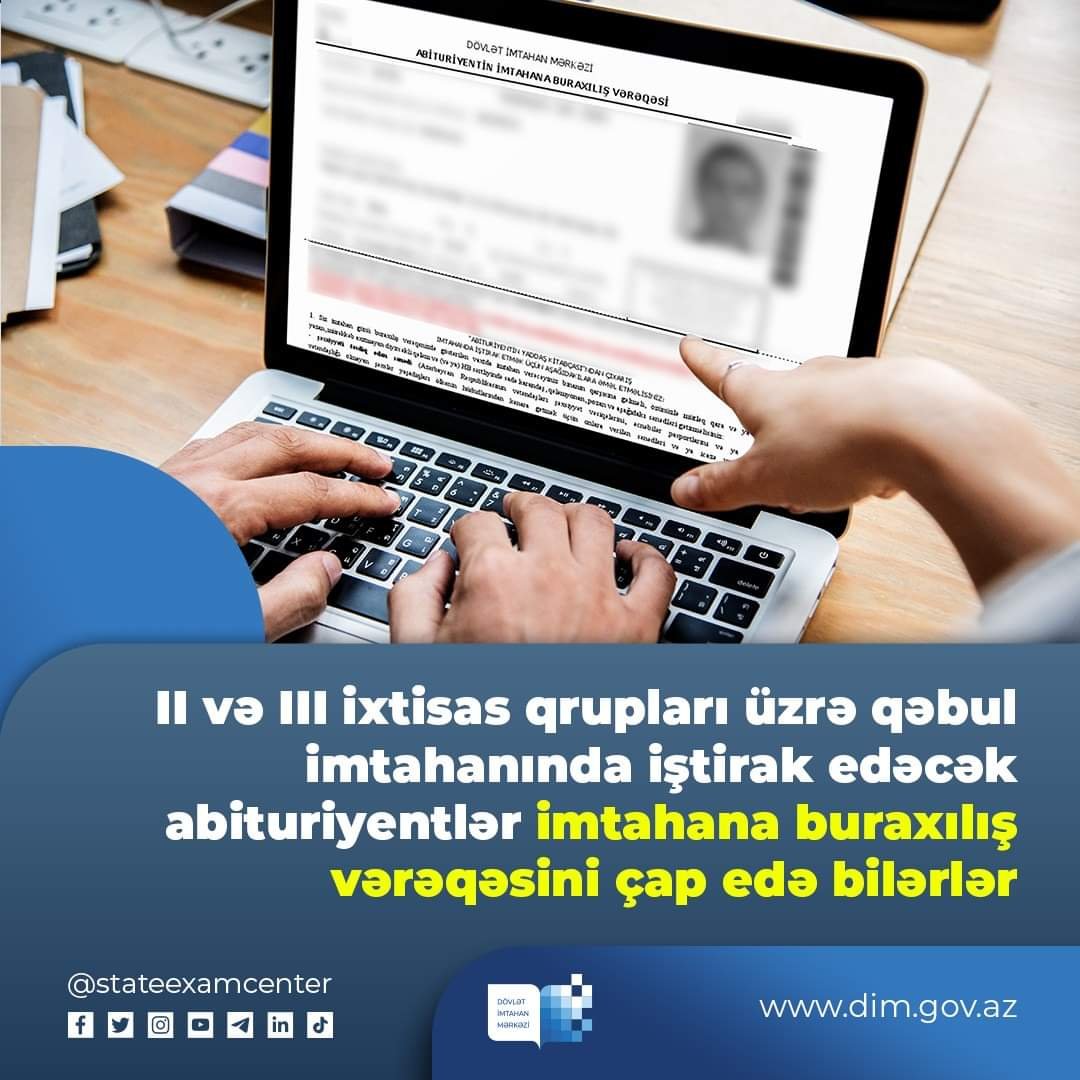 Abituriyentlər "İmtahana buraxılış vərəqəsi"ni çap edə bilərlər.