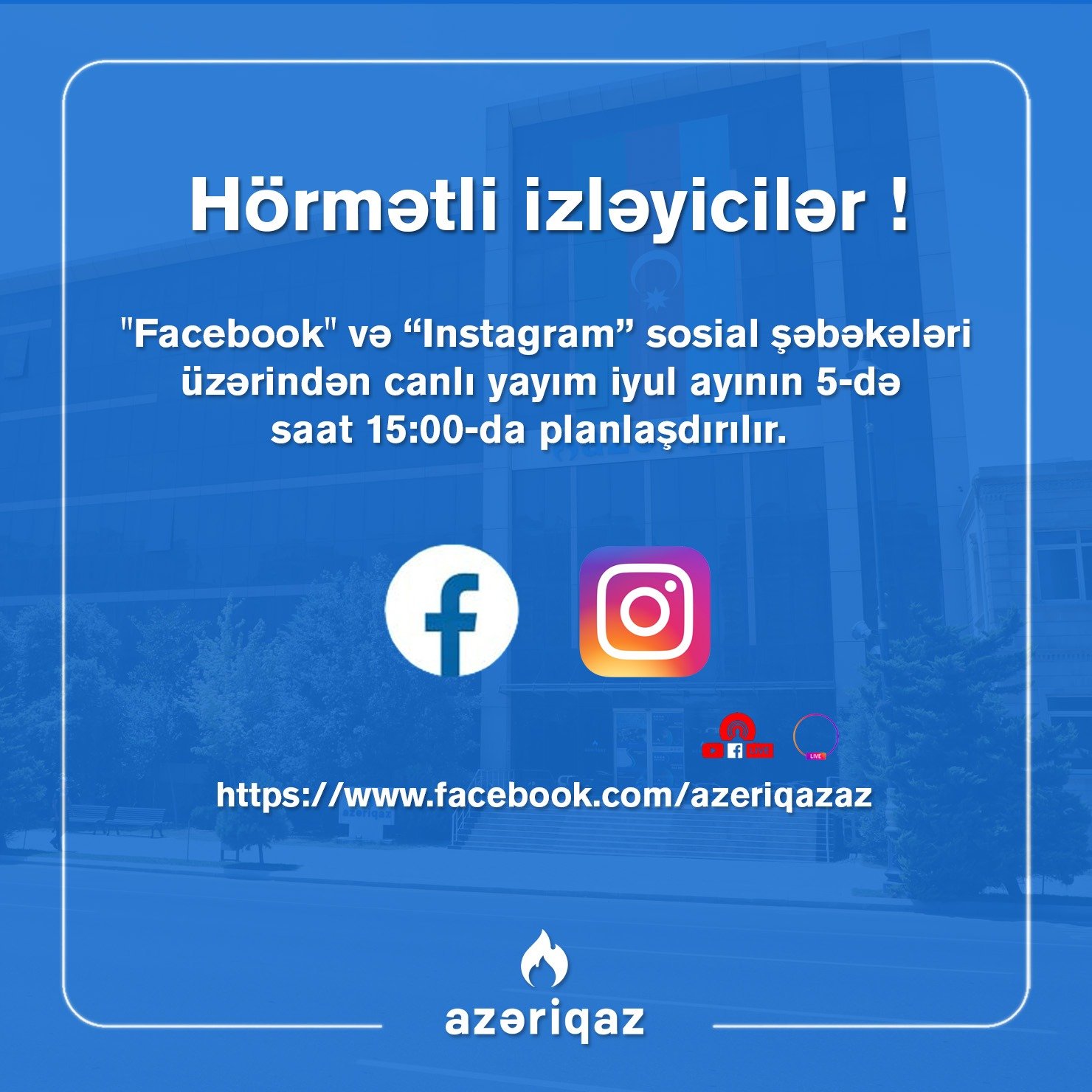 "Azəriqaz” İB rəhbərliyinin növbəti canlı yayımı planlaşdırılır