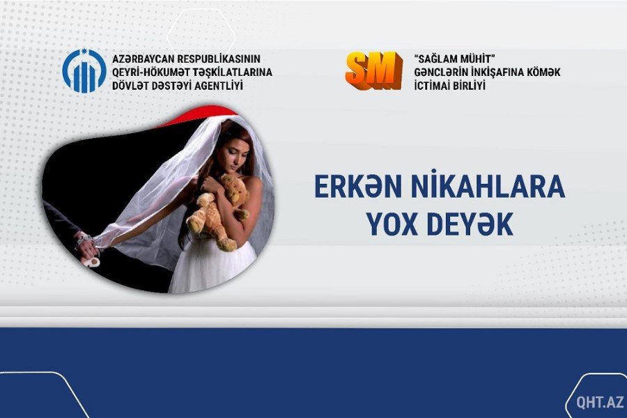 Erkən nikahlara yox deyək!