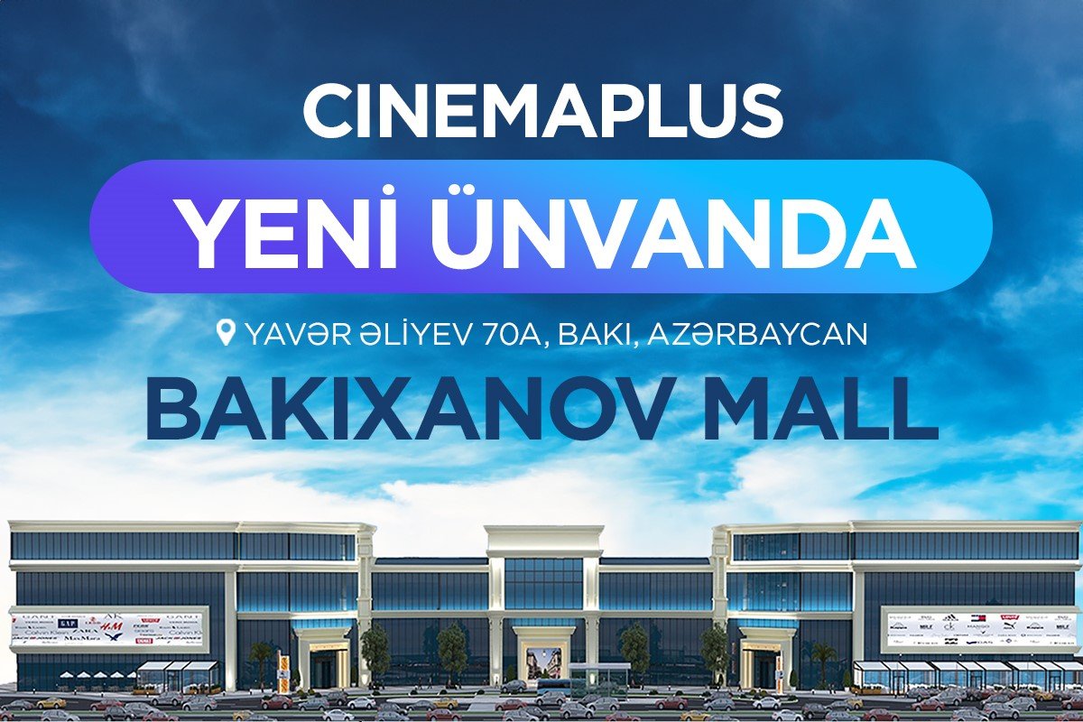 Bakıxanov Mall-da “CinemaPlus” kinoteatrı açılıb