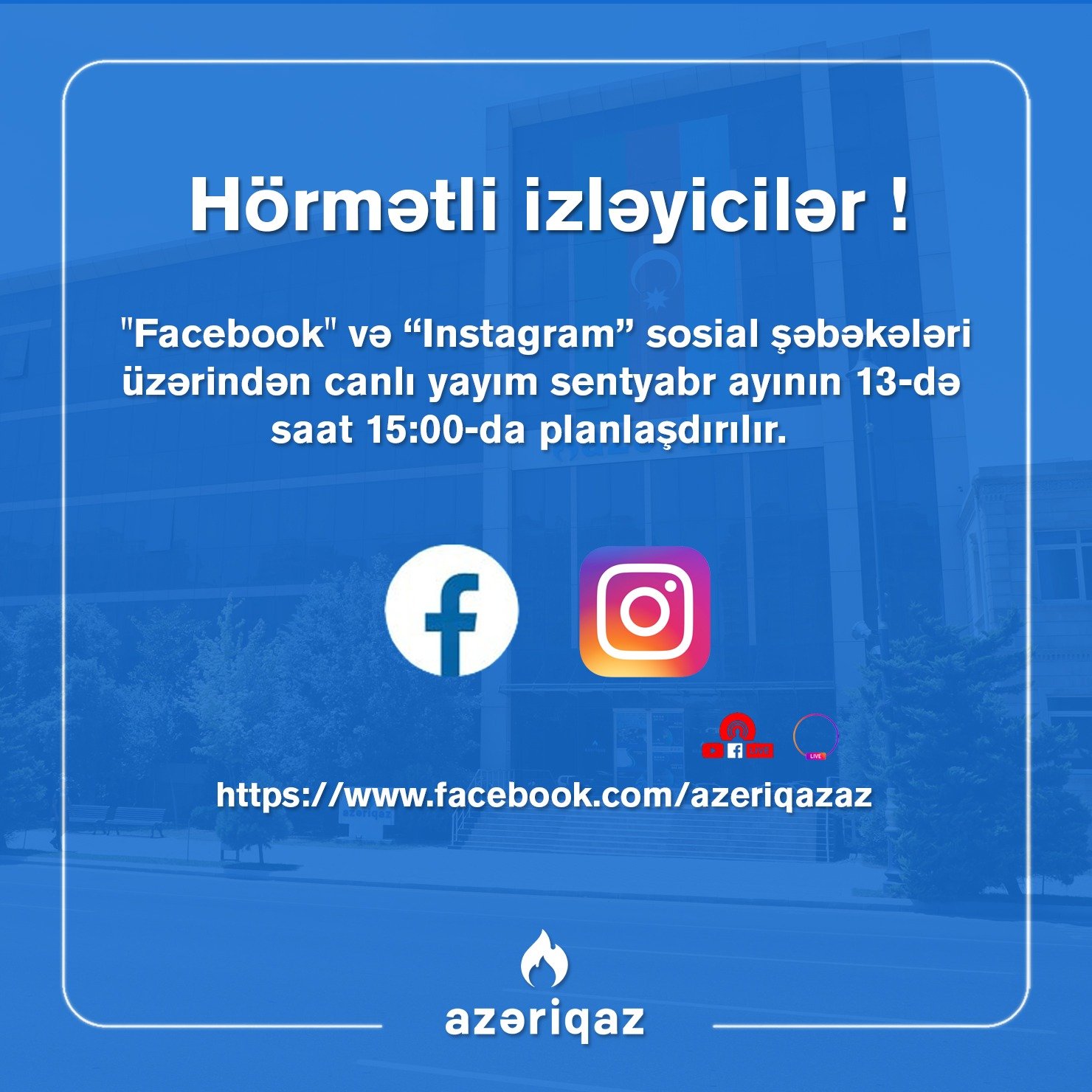 "Azəriqaz" İB rəhbərliyinin növbəti canlı yayımı planlaşdırılır