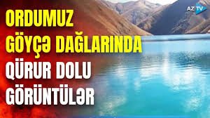 Ordumuz Göyçə dağlarını belə nəzarətə götürdü