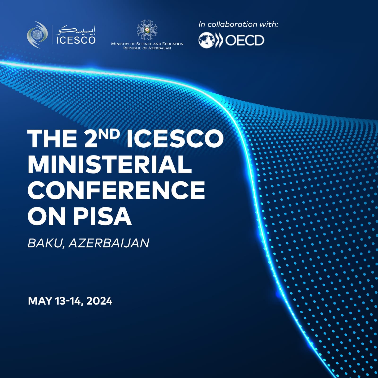 Bakıda PISA üzrə II ISESCO Nazirlər Konfransı keçiriləcək