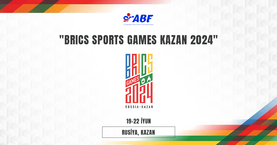 Millimiz “BRİCS Sports Games Kazan 2024”də tam heyətlə çıxış edəcək
