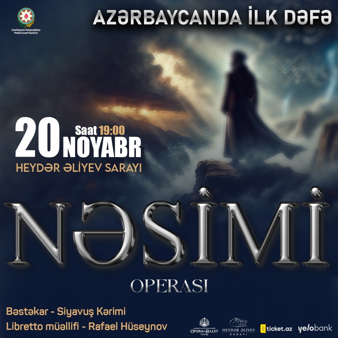 AZƏRBAYCANDA İLK DƏFƏ "NƏSİMİ" OPERASI TƏQDİM OLUNACAQ