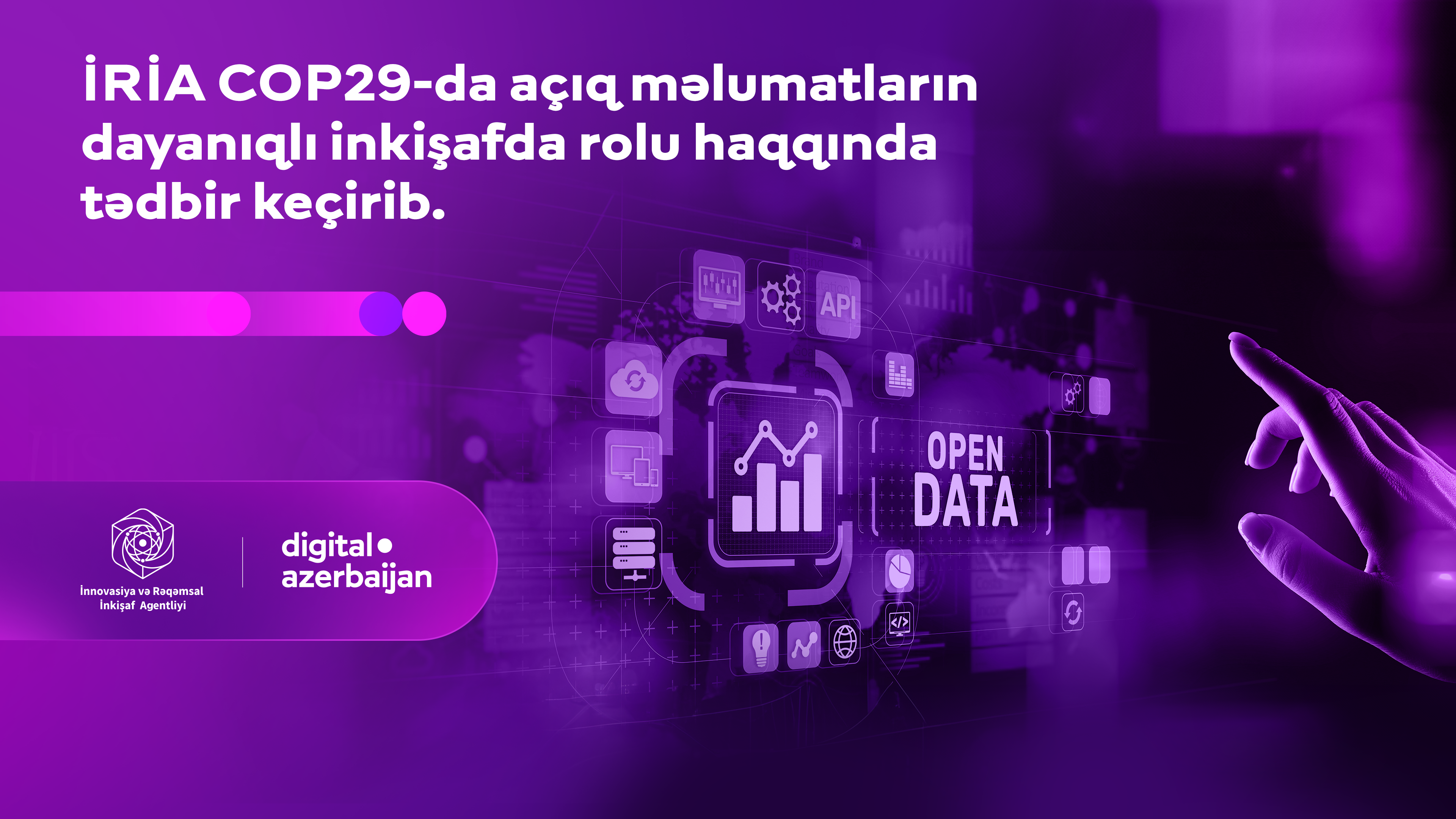 İRİA COP29-da açıq məlumatların dayanıqlı inkişafda rolu haqqında tədbir keçirib