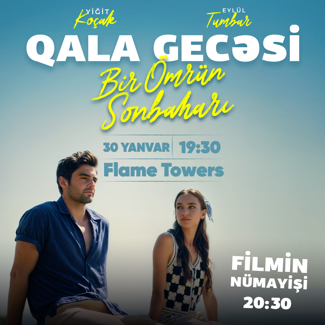 PARK CINEMADA “BİR ÖMRÜN SONBAHARI” FİLMİNİN ULDUZLU QALA GECƏSİ