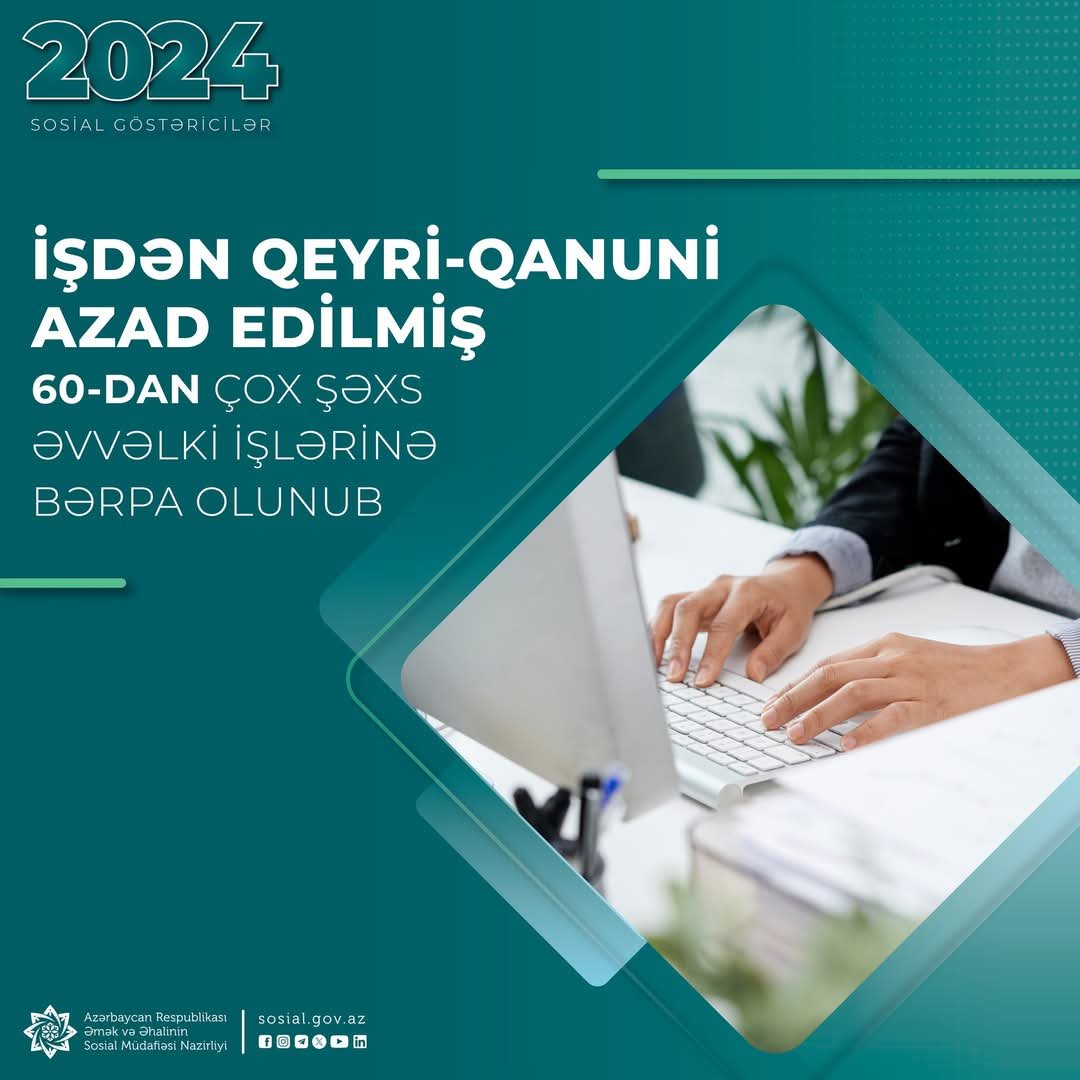 İşdən qeyri-qanuni azad edilmiş 60-dan çox şəxs əvvəlki işlərinə bərpa olunub