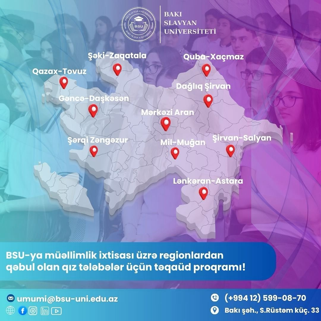 BSU “Regional zonalardan qəbul olunan qızlar üçün təqaüd proqramı”nı  elan edir!