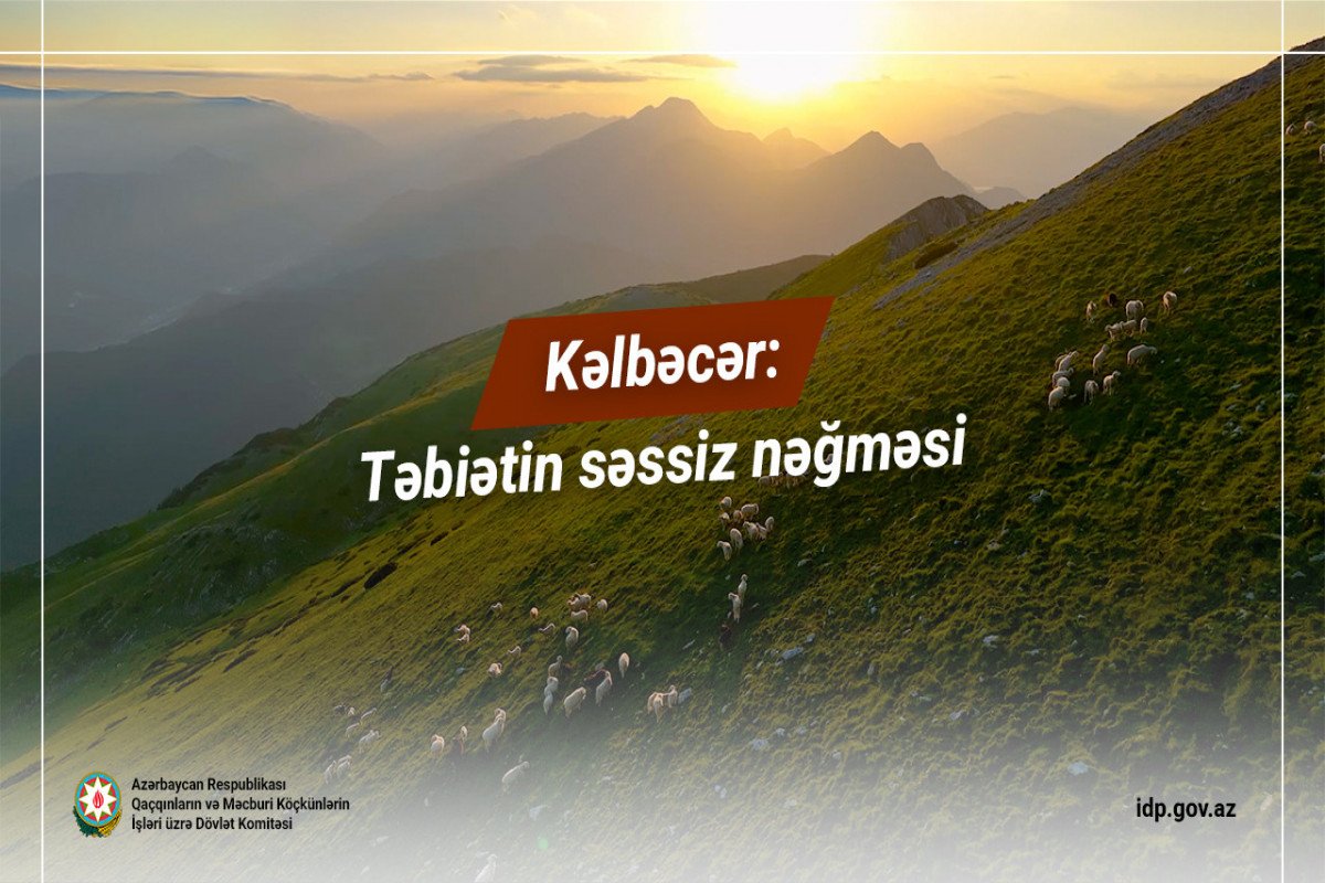 Kəlbəcər: Təbiətin səssiz nəğməsi - VİDEO