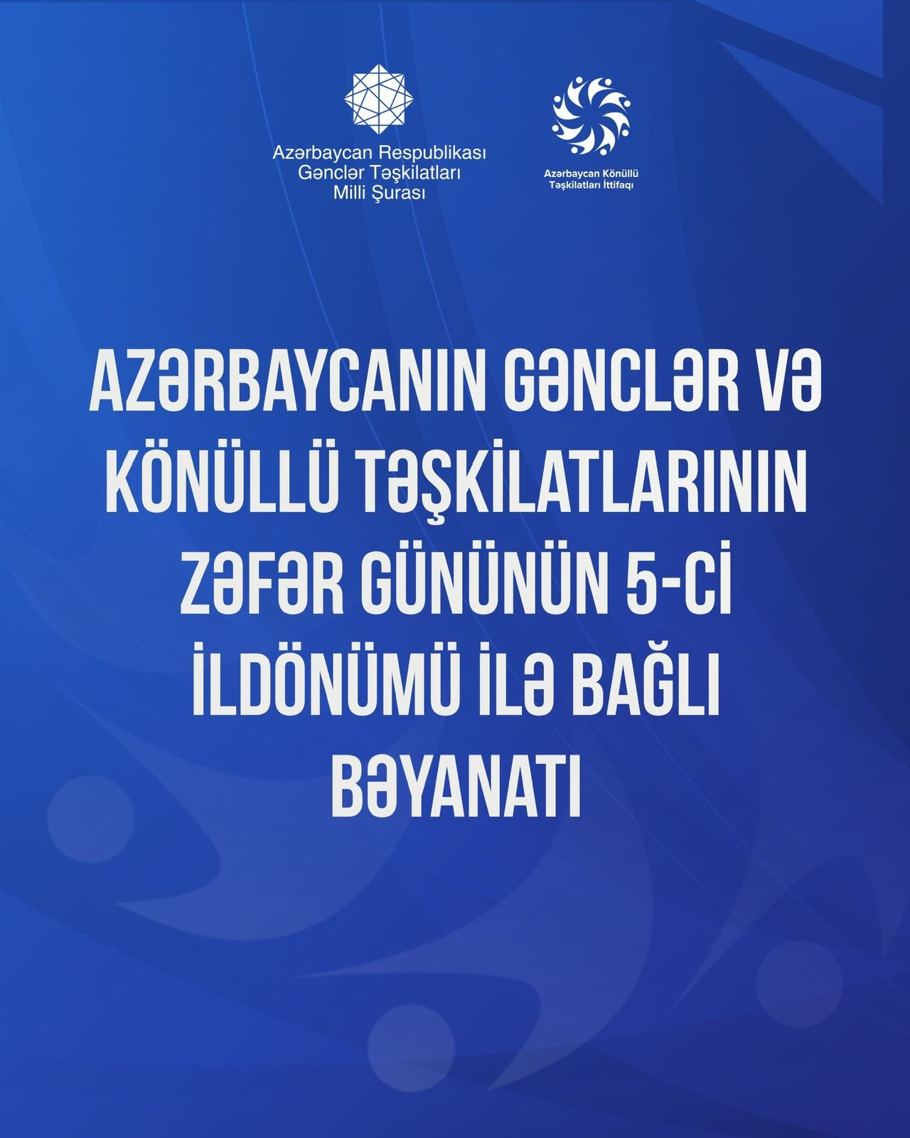 Azərbaycanın Gənclər və Könüllü Təşkilatları tarixi Zəfərin 5-ci ildönümü ilə bağlı birgə bəyanat yayıblar.