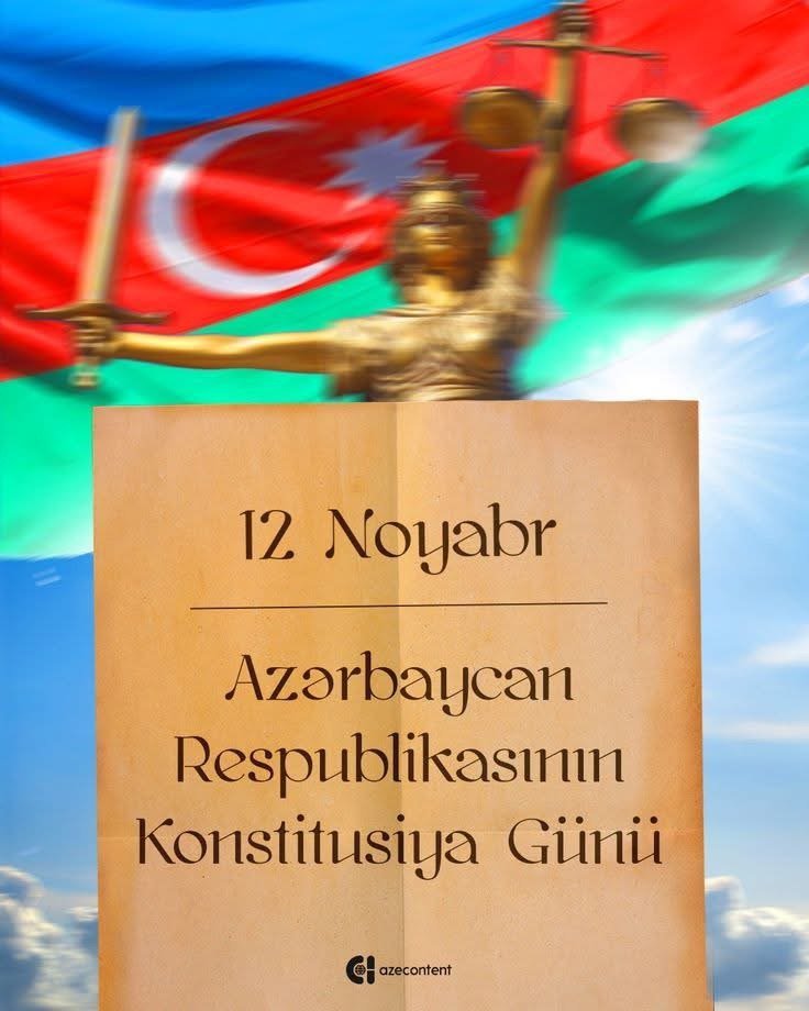12 Noyabr – Konstitusiya Günüdür!