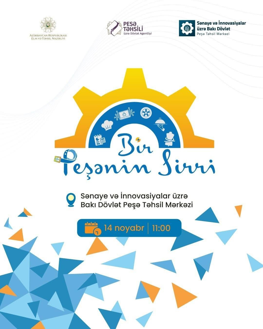 Növbəti “Bir Peşənin Sirri” festivalı Sənaye və İnnovasiyalar üzrə Bakı Dövlət Peşə Təhsil Mərkəzində keçirildi