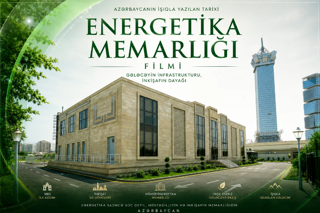 "Energetika Memarlığı" filmi təqdim olunub 