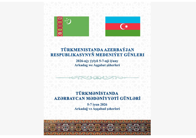Türkmənistanda Azərbaycan Mədəniyyəti Günləri başlayır