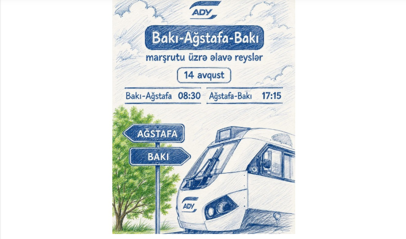 Bakı–Ağstafa–Bakı marşrutu üzrə əlavə qatar reysləri təyin olunub 
