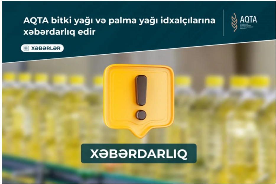 AQTA: Yağ nümunələrində sağlamlıq üçün təhlükəli emal çirkləndiricisi aşkarlanıb 