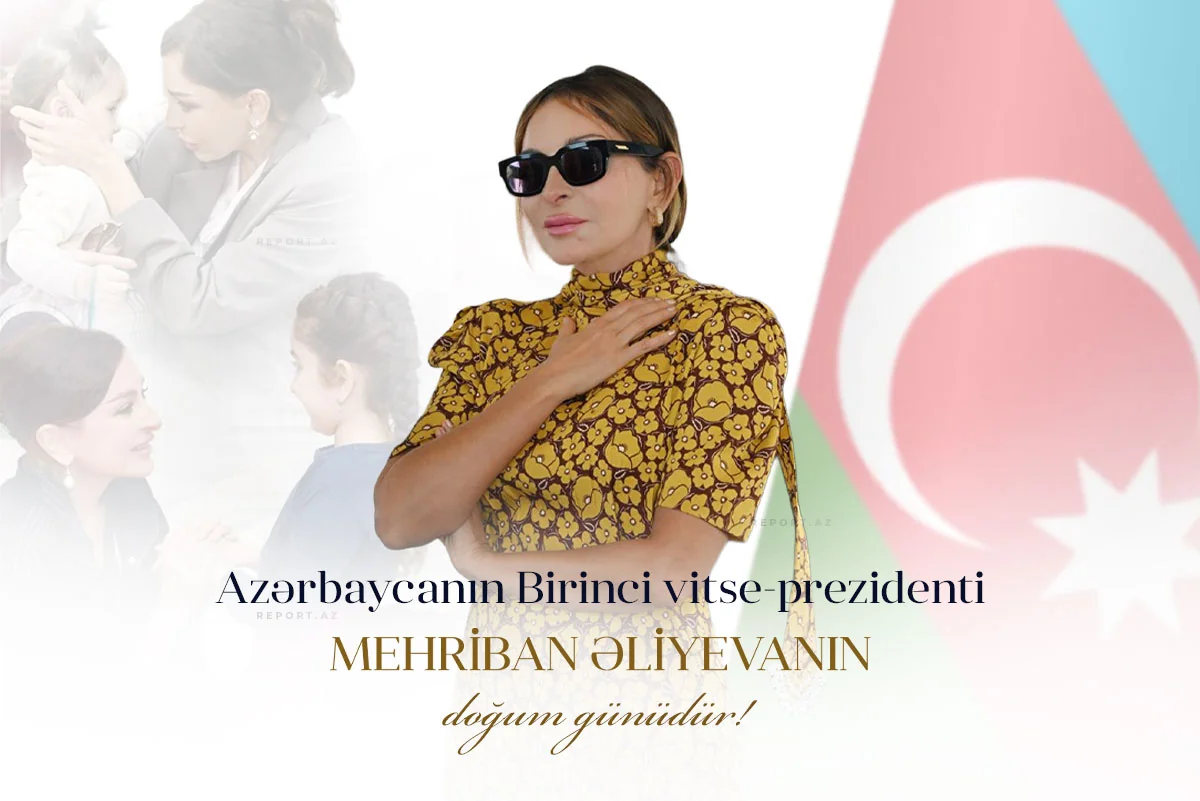Bu gün Mehriban Əliyevanın doğum günüdür 