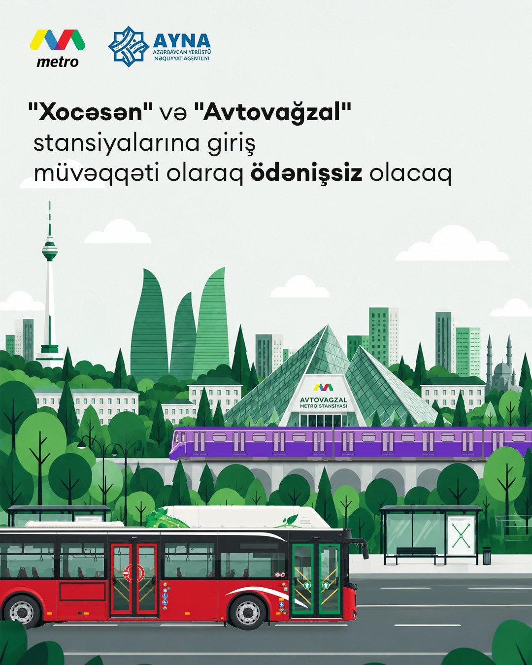 "Xocəsən" və "Avtovağzal" stansiyalarına giriş müvəqqəti olaraq ödənişsiz olacaq
